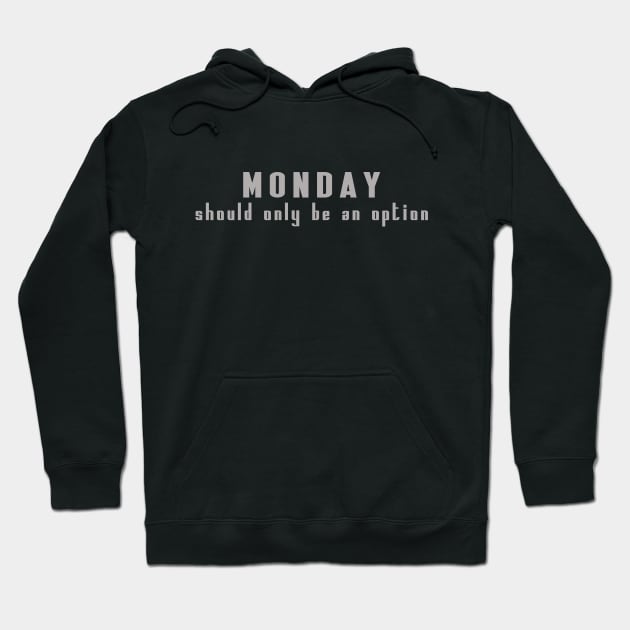 monday Hoodie by the IT Guy 